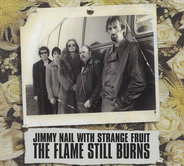 Jimmy Nail & Strange Fruit - The Flame Still Burns