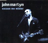 John Martyn - Excuse Me Mister