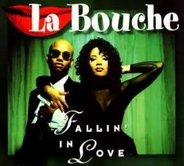 La Bouche - Fallin In Love