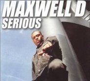 Maxwell D - Serious