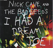 Nick Cave - I Had A Dream Joe
