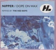 Nipper - Dope On Wax