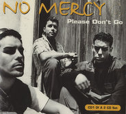 No Mercy - Please Don't Go CD1