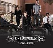 One Republic - Say (All I Need)