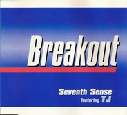  Seventh Sense Featuring TJ - Breakout 