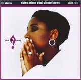Shara Nelson - What Silence Knows