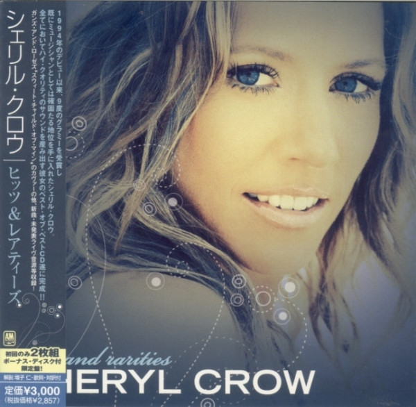 Sheryl Crow - Hits & Rarities (Japan 2 x CD Set)