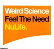 Weird Science - Feel The Need